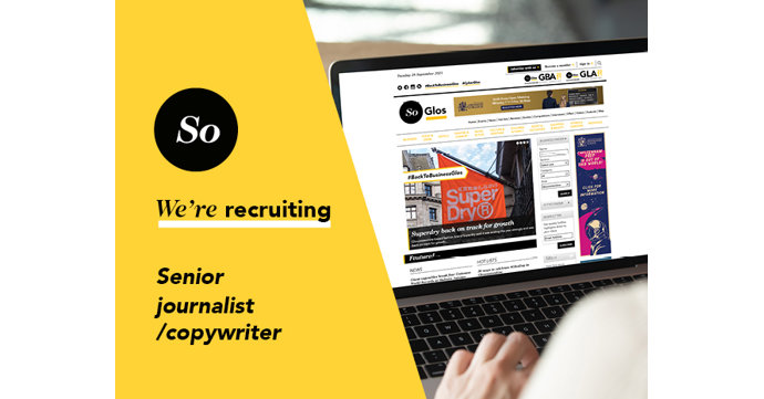 SoGlos is recruiting for a senior journalist / copywriter